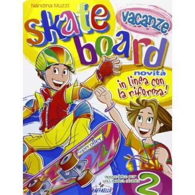 skateboard vacanze 2