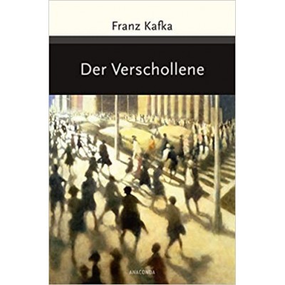 DER VERSCHOLLENE - Franz Kafka