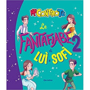 Le Fantafiabe Di Luì E Sofì 2 - Me Contro Te