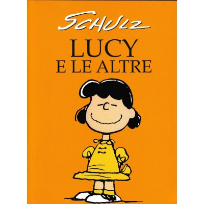 Schulz - Lucy E Le Altre Mondolibri 2001 Fumetto Snoopy