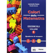 Colori Della Matematica. Quaderno. Ediz. Blu. (vol. 1)