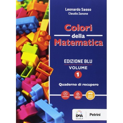 Colori Della Matematica. Quaderno. Ediz. Blu. (vol. 1)