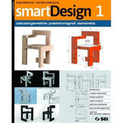 Smartdesign (vol. 1). Costruzioni Geometriche, Proiezioni Ortogonali, Assonometria