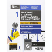Tecnologie E Tecniche Di Installazione E Di Manutenzione. Ediz. Blu. Elettronica, Elettrotecnica E Automazione (vol. 1)