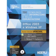 Tic. Tecnologie Dell'informazione E Della Comunicazione. Office 2003 E Windows Xp.