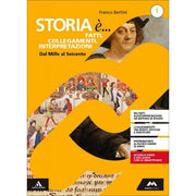 Storia È... (vol. 1) Fatti, Collegamenti, Interpretazioni. Percorsi Personalizzati Di Storia.