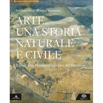 Arte (vol. 2). Una Storia Naturale E Civile.