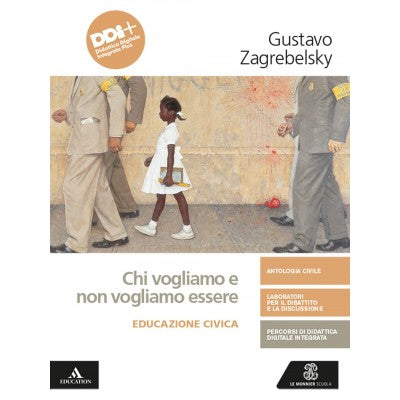 Chi Vogliamo E Non Vogliamo Essere. Educazione Civica.