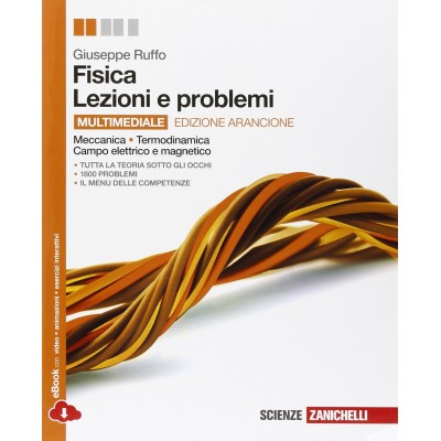 Fisica Lezioni E Problemi - Edizione Arancione