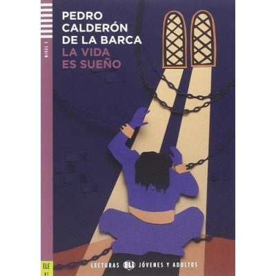 La Vida Es Sueno. Per Le Scuole Superiori. Con Espansione Online [lingua Spagnola]: La Vida Es Sueno + Downloadable Audio