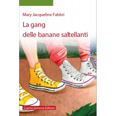 La Gang Delle Banane Saltellanti - Mary Jacqueline Fabbri