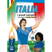 Italia. I Più Grandi Giocatori. Cuori Da Campioni