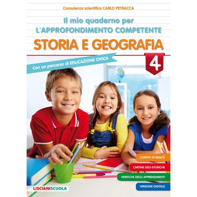 Il Mio Quaderno Di Approfondimento Delle Competenze. Storia E Geografia (vol. 4)