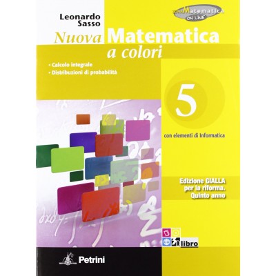 Nuova Matematica A Colori. Ediz. Gialla Vol.5