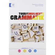 Tourismus Heute. Grammatik.
