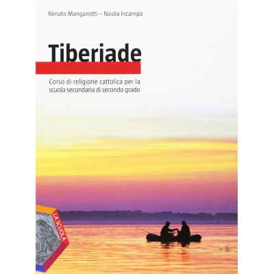 Tiberiade. Vol. Unico Le Grandi Religioni