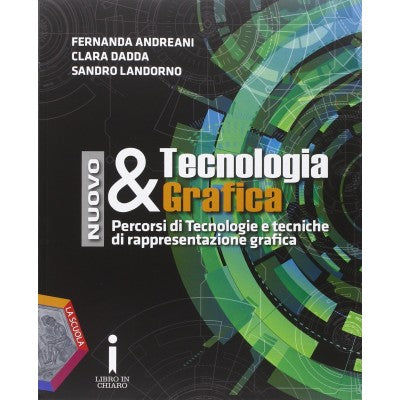 Nuovo Tecnologia & Grafica. Quaderno Delle Competenze