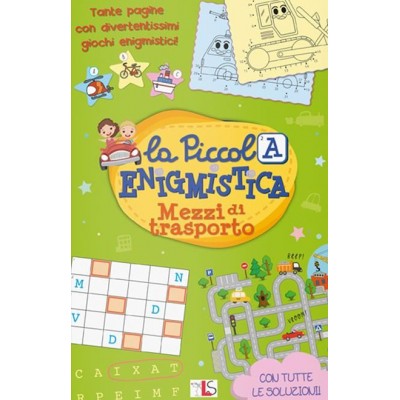 Mezzi Di Trasporto. La Piccola Enigmistica - Ludattica