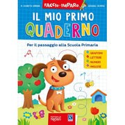 Il Mio Primo Quaderno Per Il Passaggio Alla Scuola Primaria - Raffaello Ragazzi