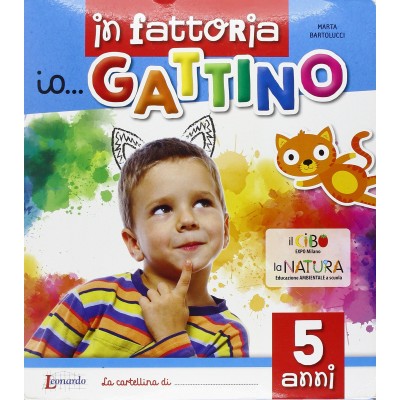 Io... Gattino. 5 Anni