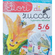 Fiori Di Zucca. Il Giornalino Dell'estate. 5 Anni. Per La Scuola Materna. Con Cd-audio