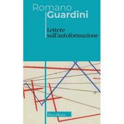 Lettere Sull'autoformazione. Ediz. Bilingue