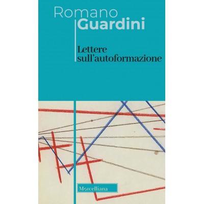 Lettere Sull'autoformazione. Ediz. Bilingue
