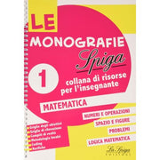 Le Monografie Spiga Matematica (vol. 1)