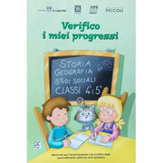 Verifico I Miei Progressi - Storia, Geografia, Studi Sociali - Classi 4ª E 5ª