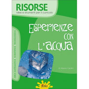 Esperienze Con L'acqua. Per La Scuola Elementare