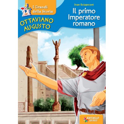 Ottaviano Augusto - Il Primo Imperatore Romano