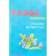 Passa Secondaria. Con And Now Passa Discipline Integrative. Per La Scuola Elementare