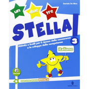 Un, Due, Tre Stella! - Italiano - Volume Classe 3a: Vol. 3