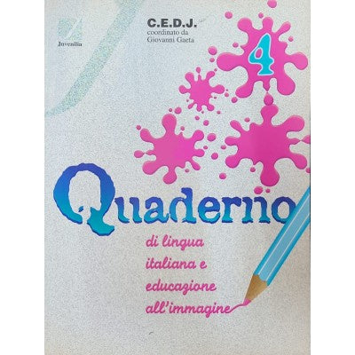 Quaderno Di Lingua Italiana E Educazione All'immagine. Per La Scuola Elementare: 4