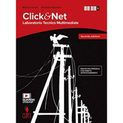 Click & Net. Laboratorio Tecnico Multimediale. Per Le Scuole Superiori. Con E-book. Con Espansione Online (vol. 2)