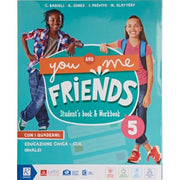 You And Me Friends. Per La Scuola Elementare. Con E-book. Con Espansione Online (vol. 5)