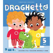 Draghetto. 5 Anni. Per La Scuola Materna
