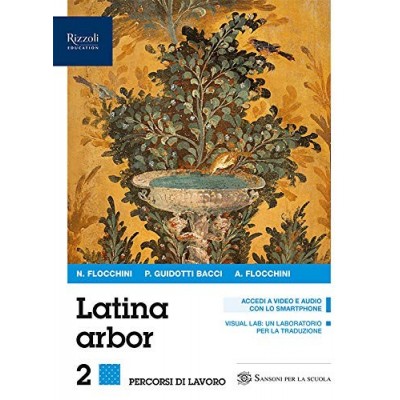 Latina Arbor (vol. 2). Esercizi. Per Le Scuole Superiori. Con E-book. Con Espansione Online