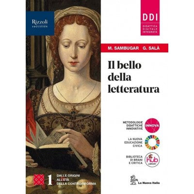 Il Bello Della Letteratura (vol. 1). Con Contenuti Di Base, Laboratorio Di Metodo. Per Le Scuole Superiori.