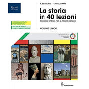 La Storia In 40 Lezioni. Con Atlante. Per Le Scuole Superiori. Con E-book. Con Espansione Online.