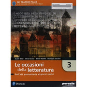 Le Occasioni Della Letteratura (vol. 3).dall'età Postunitaria Ai Giorni Nostri. Per Le Scuole Superiori.