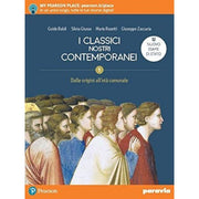 I Classici Nostri Contemporanei (vol. 1). Nuovo Esame Di Stato. Per Le Scuole Superiori. Con E-book. Con Espansione Online
