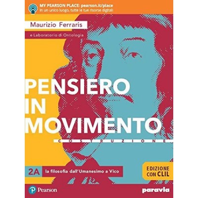 Pensiero In Movimento (vol. 2). Contemplazione. Ediz. Con Clil. Per Le Scuole Superiori.