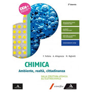 Chimica. Ambiente, Realtà, Cittadinanza. Dalla Struttura Atomica All'elettrochimica. Con E-book. Con Espansione Online