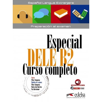 Especial Dele B2 Curso Completo - Libro Del Alumno [lingua Spagnola]: Übungsbuch Mit Audios Online