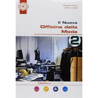Il Nuovo Officina Della Moda. Per Le Scuole Superiori. Con Ebook. Con Espansione Online. Con Dvd-rom. Con Poster (vol. 2)