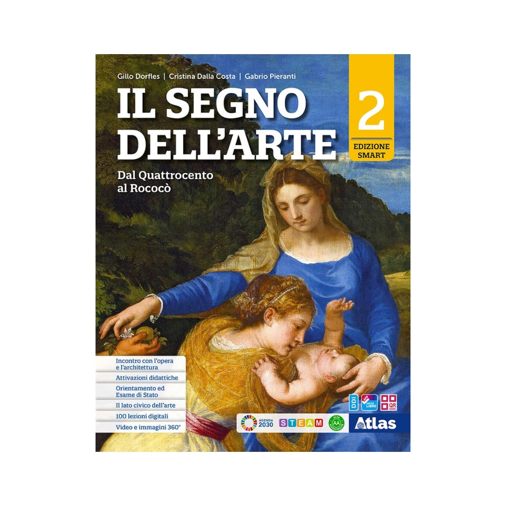 Il segno dell'arte. Ediz. Smart. Per le Scuole superiori. Con e-book. Con espansione online. Dal Quattrocento al Rococò (Vol. 2)