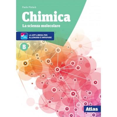 Chimica. La Scienza Molecolare. Vol. B. Per Le Scuole Superiori. Nuova Ediz. Con Ebook. Con Espansione Online