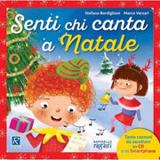 Senti Chi Canta A Natale. Con Cd-audio – Raffaello