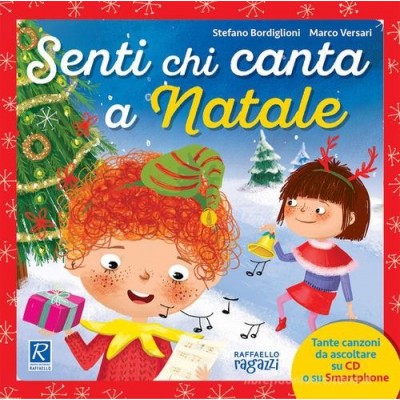 Senti Chi Canta A Natale. Con Cd-audio – Raffaello
